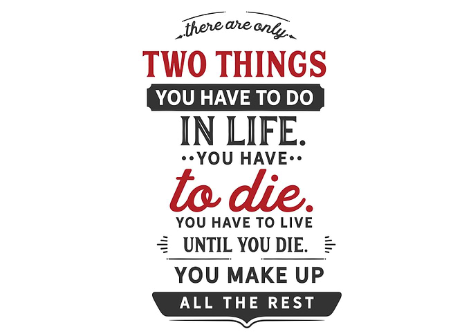 There are only two things