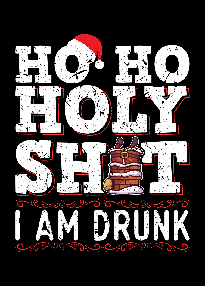 Ho Ho Im Drunk Christmas