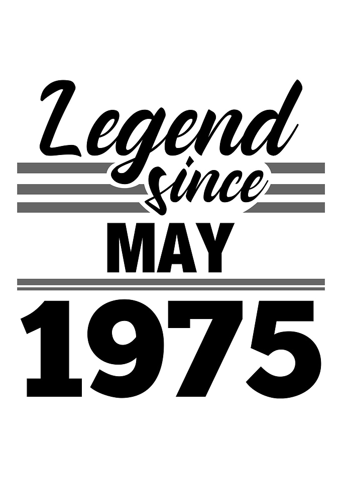 Legend Since May 1975