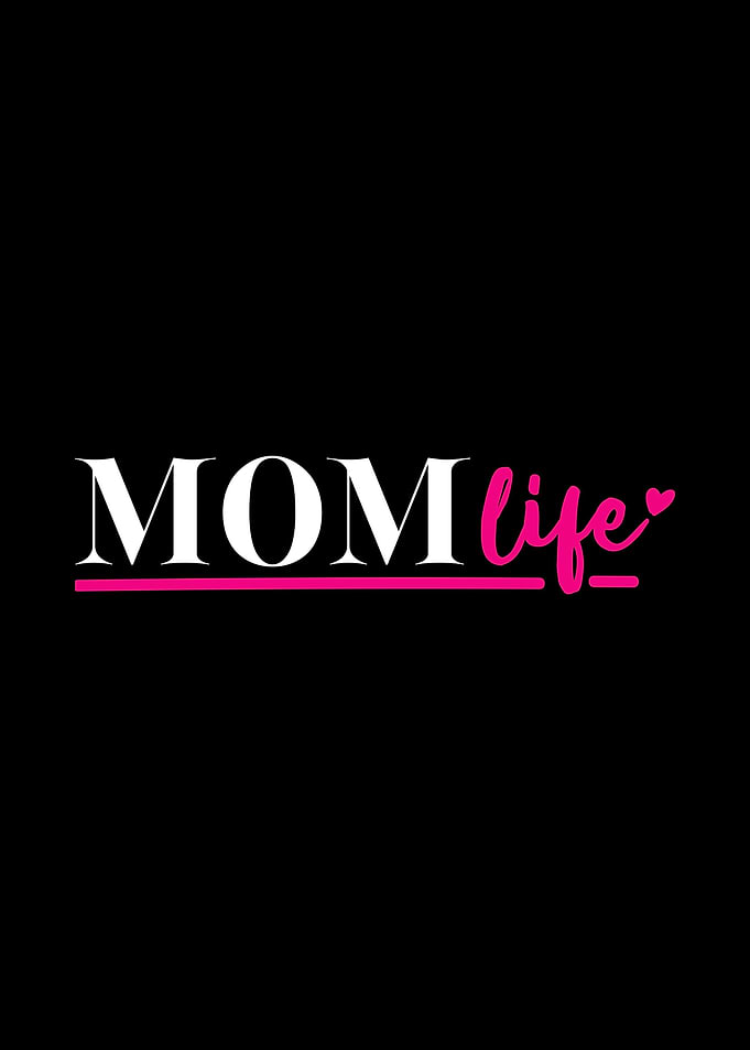 Mom Mama Mothers Day