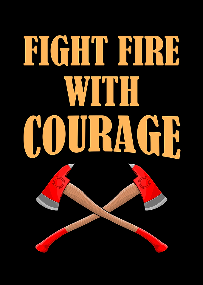 Firefighter Courage