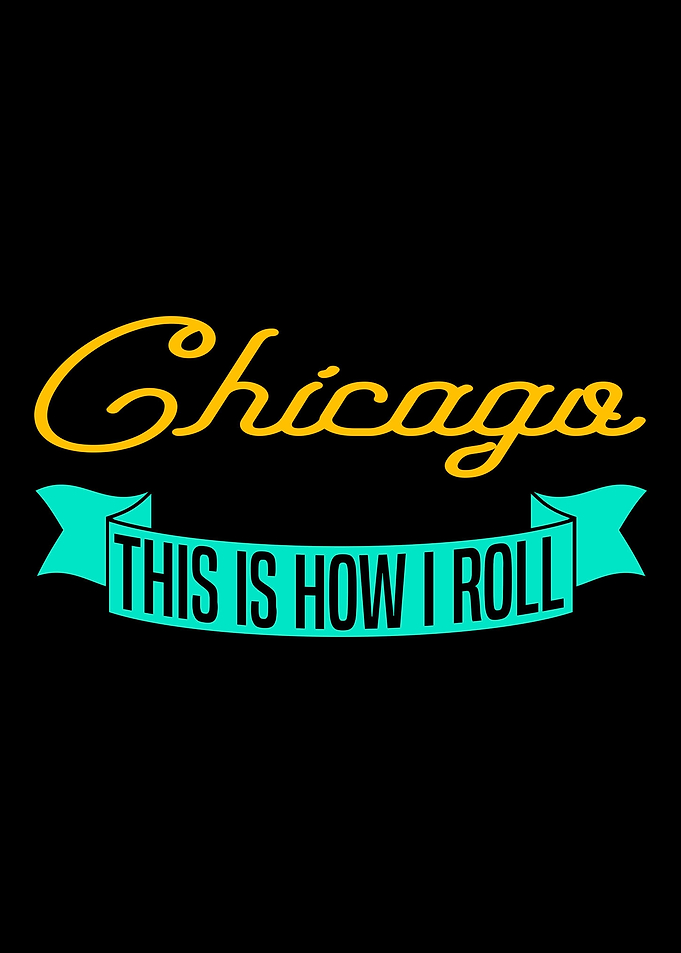 Chicago This is how i Ro