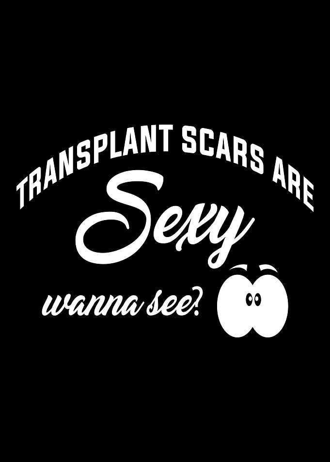 Transplant Scars are Sexy