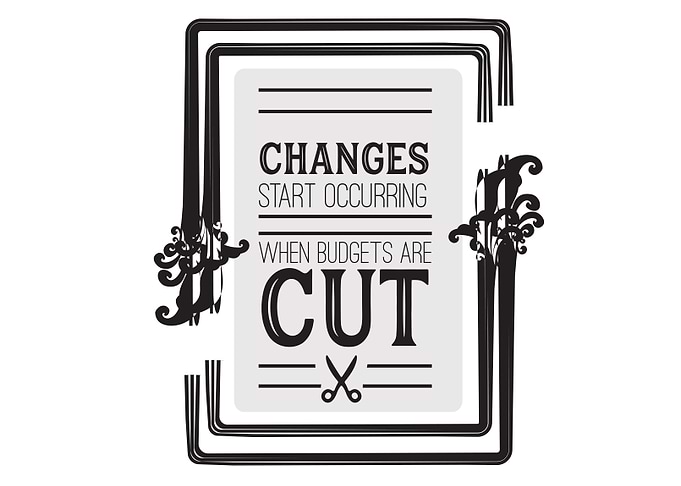 when budgets are cut
