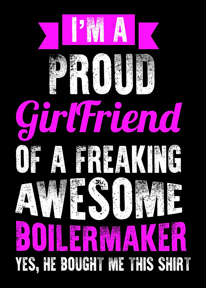 Im A Proud Girlfriend Of