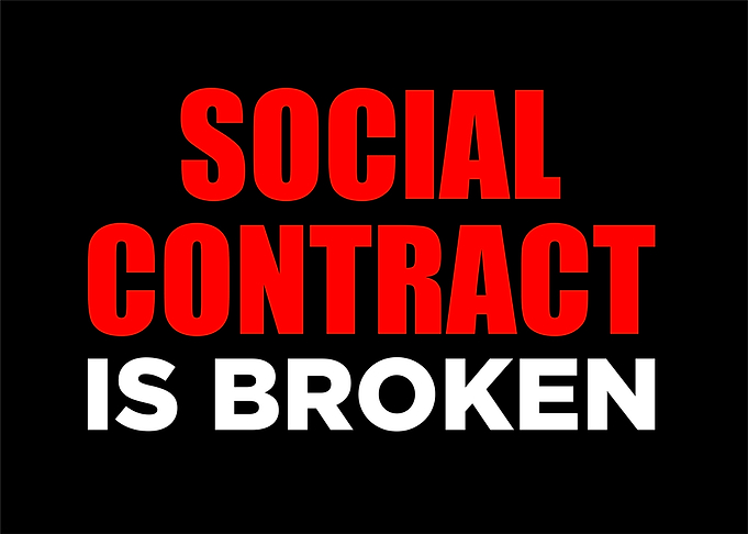 Social Contract Is Broken