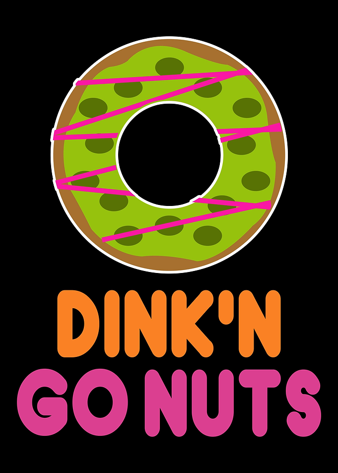 Dinkn Go Nuts Pickleball