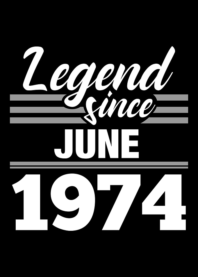 Legend Since June 1974