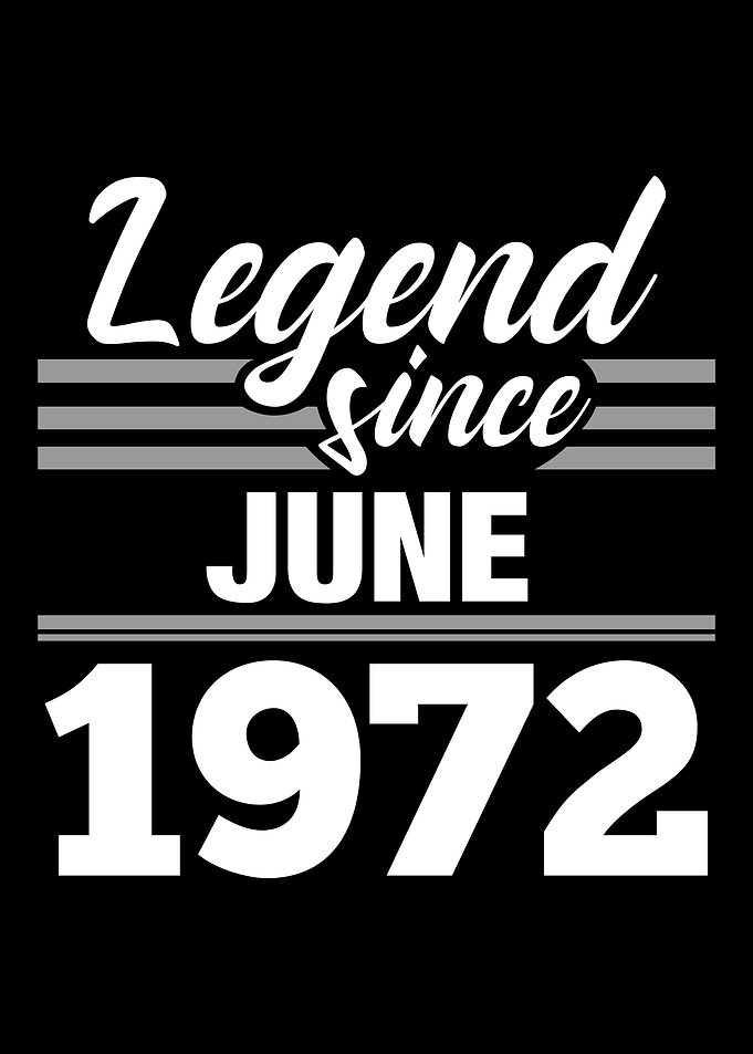 Legend Since June 1972