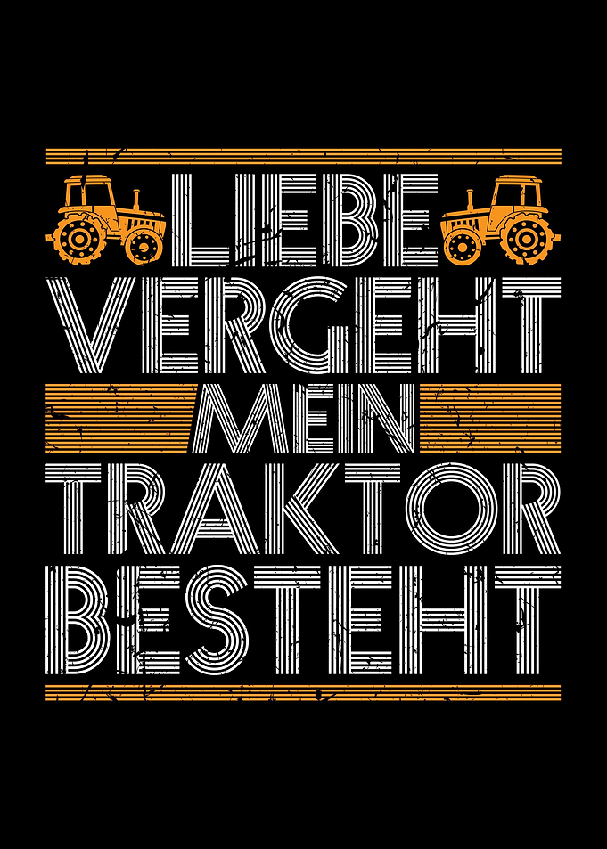 Liebe Vergeht Traktor