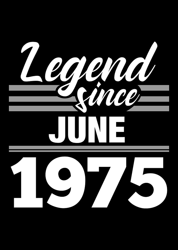 Legend Since June 1975