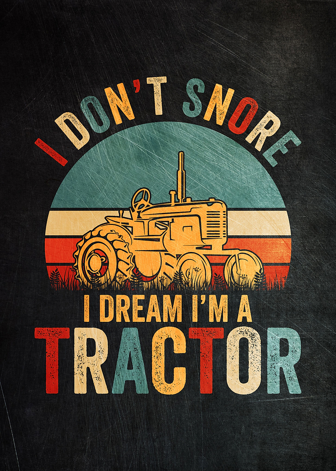 I Dream I Am A Tractor