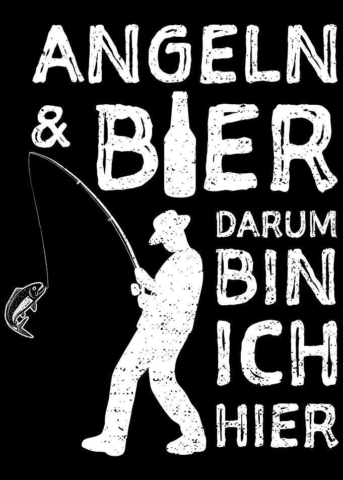 Angeln Und Bier Darum Bin