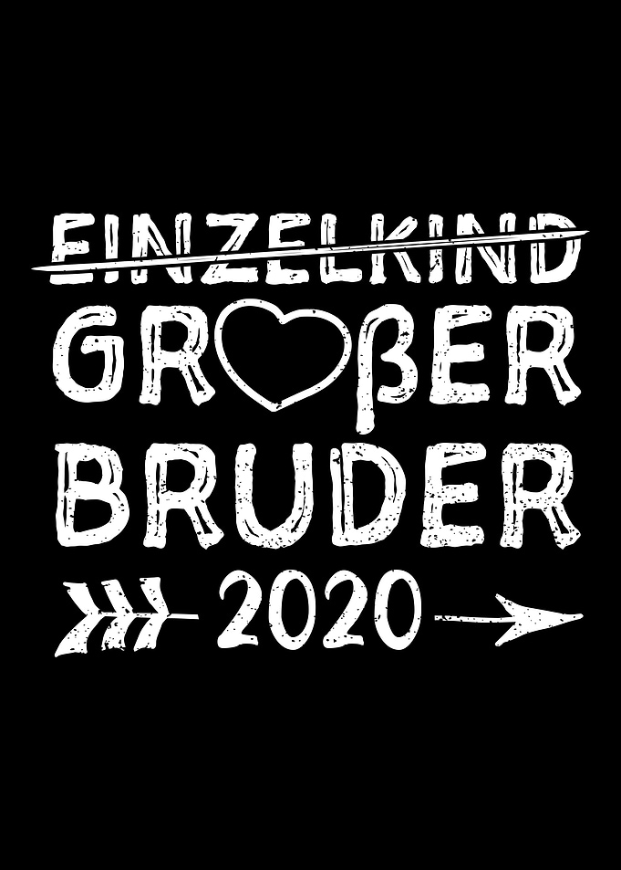 Einzelkind Groer Bruder