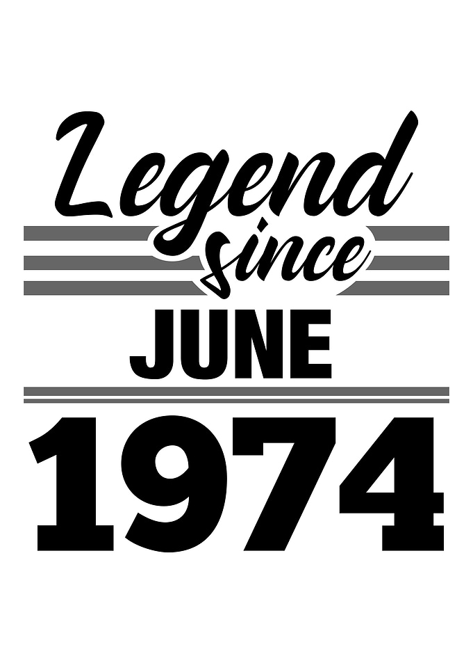 Legend Since June 1974