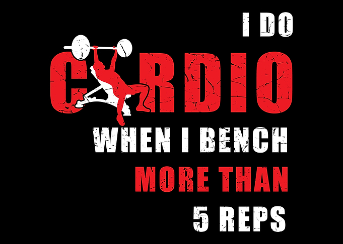 I Do Cardio When I Bench F