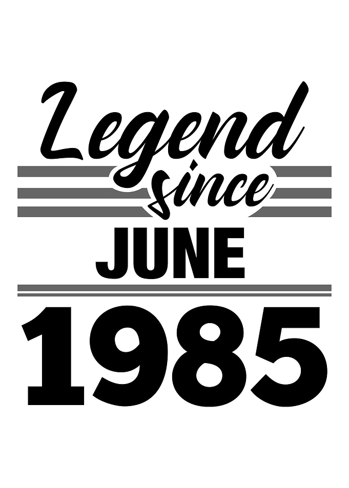 Legend Since June 1985