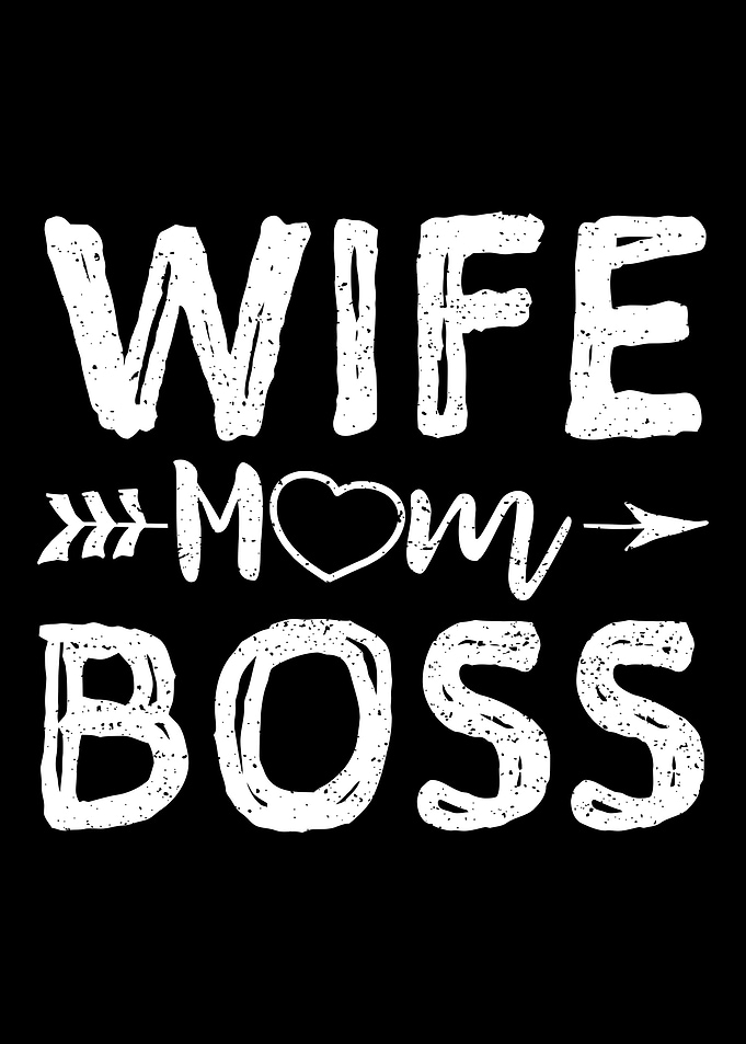 Wife Mom Boss