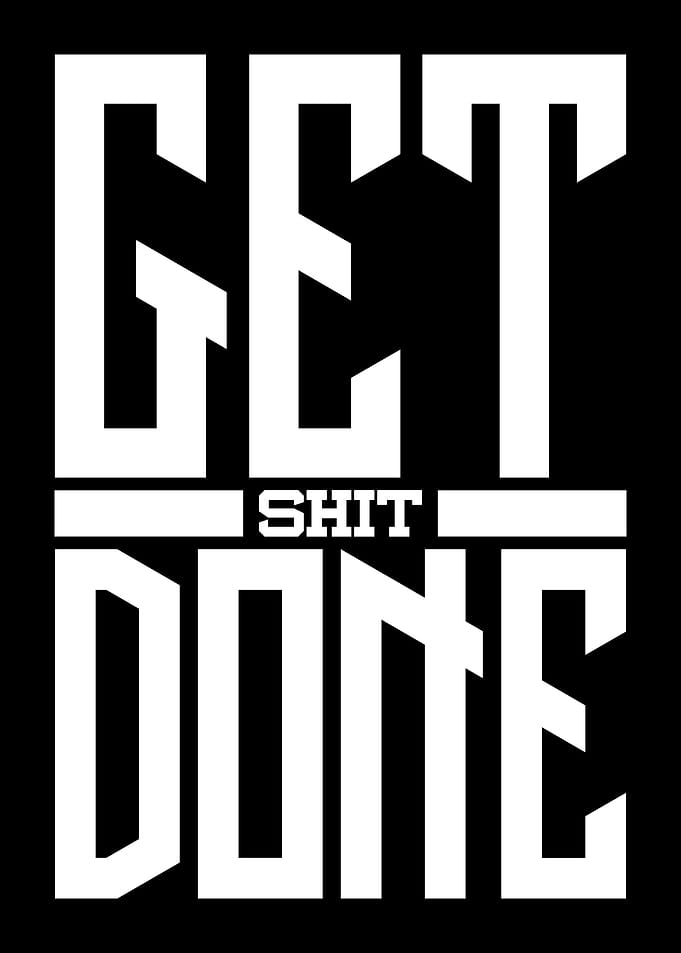 Get Shit Done black