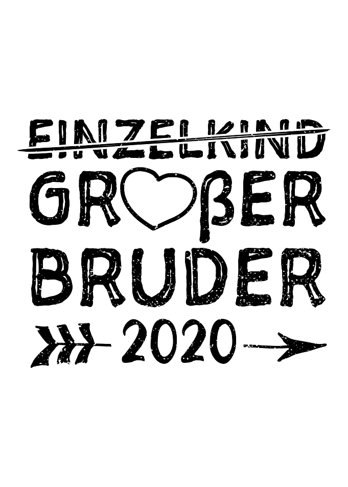Einzelkind Groer Bruder