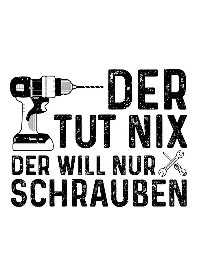 Der Tut Nix Der Will Nur S