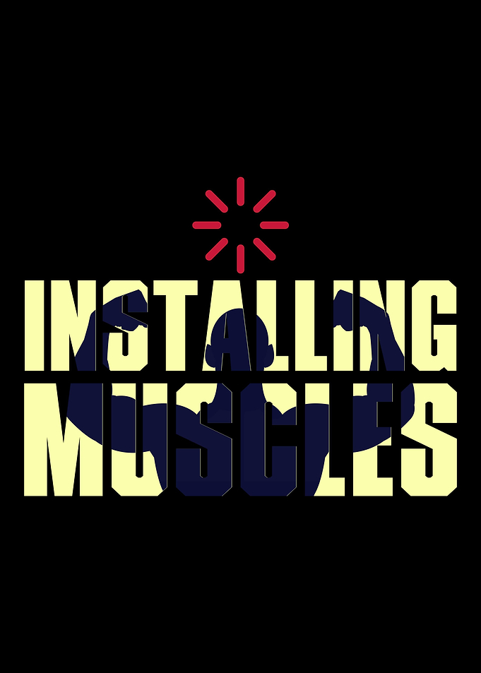 Installing Muscle Please W