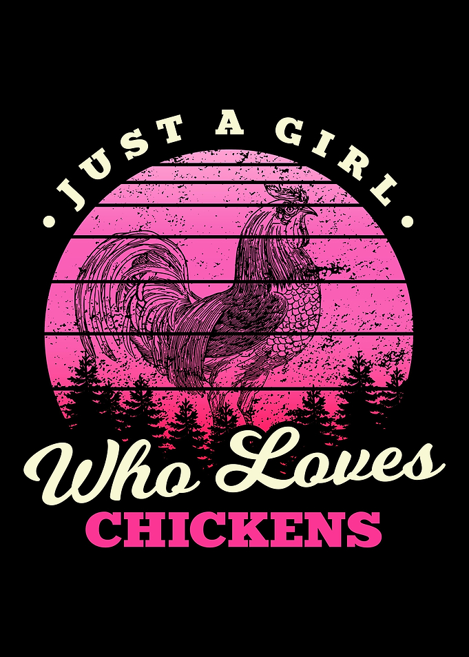 Girl Loves Chickens