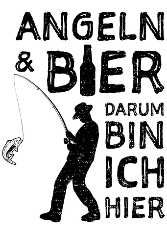 Angeln Und Bier Darum Bin
