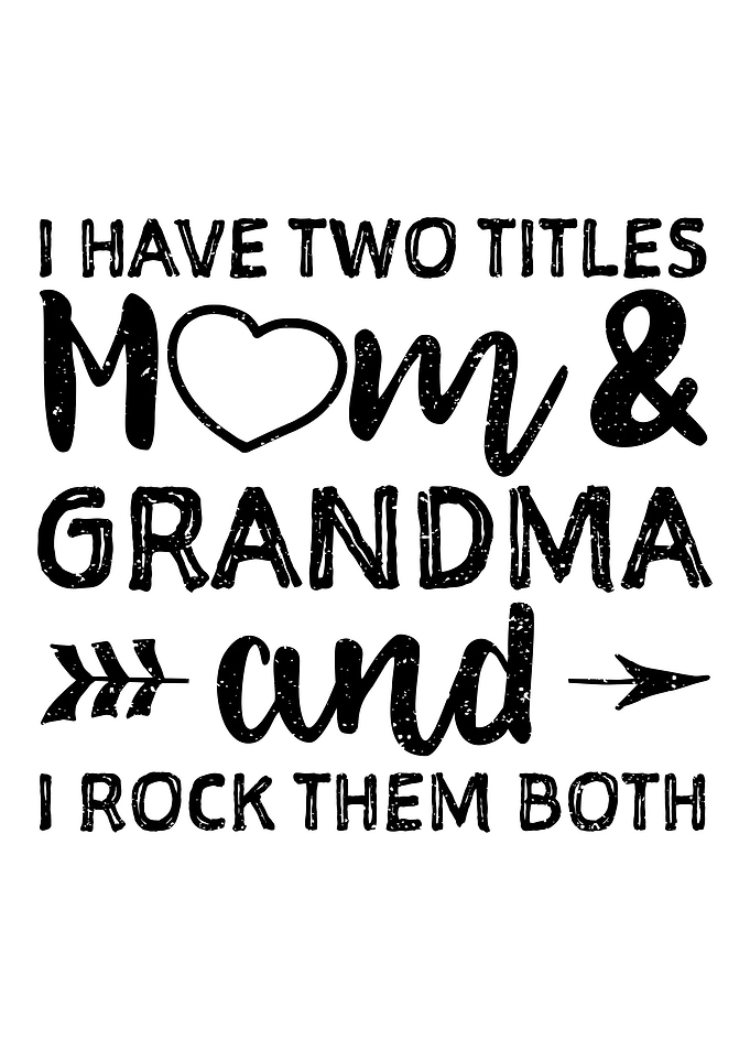 I Have Two Titles Mom And