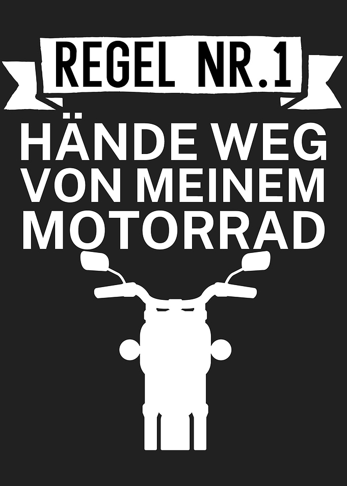Regel Nr 1 Motorrad