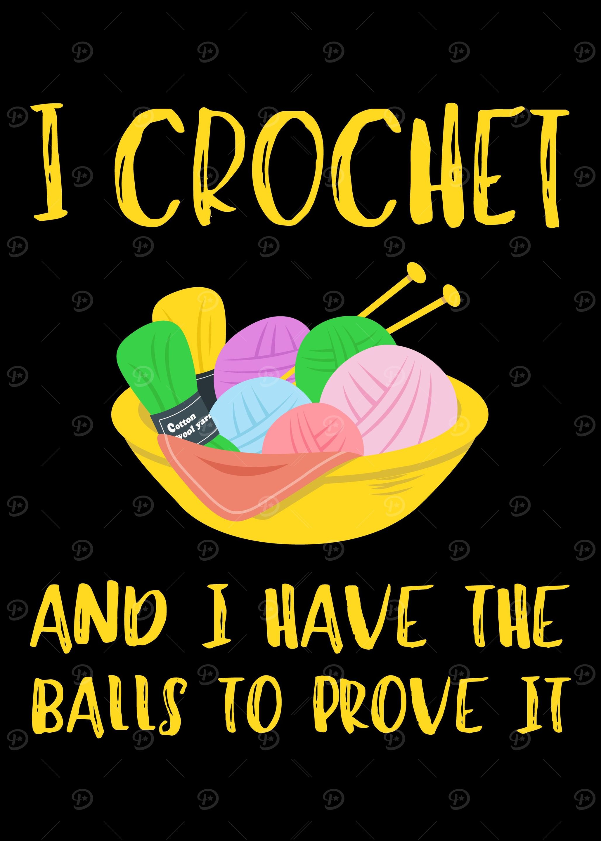 I Crochet And I Have The B