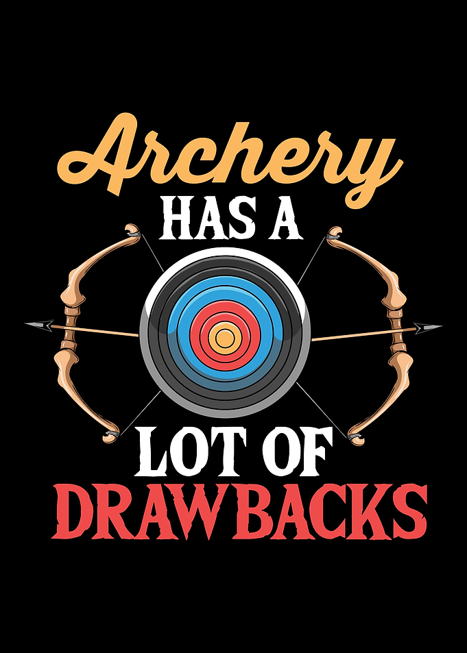 Archery Has A Lot Of Drawb