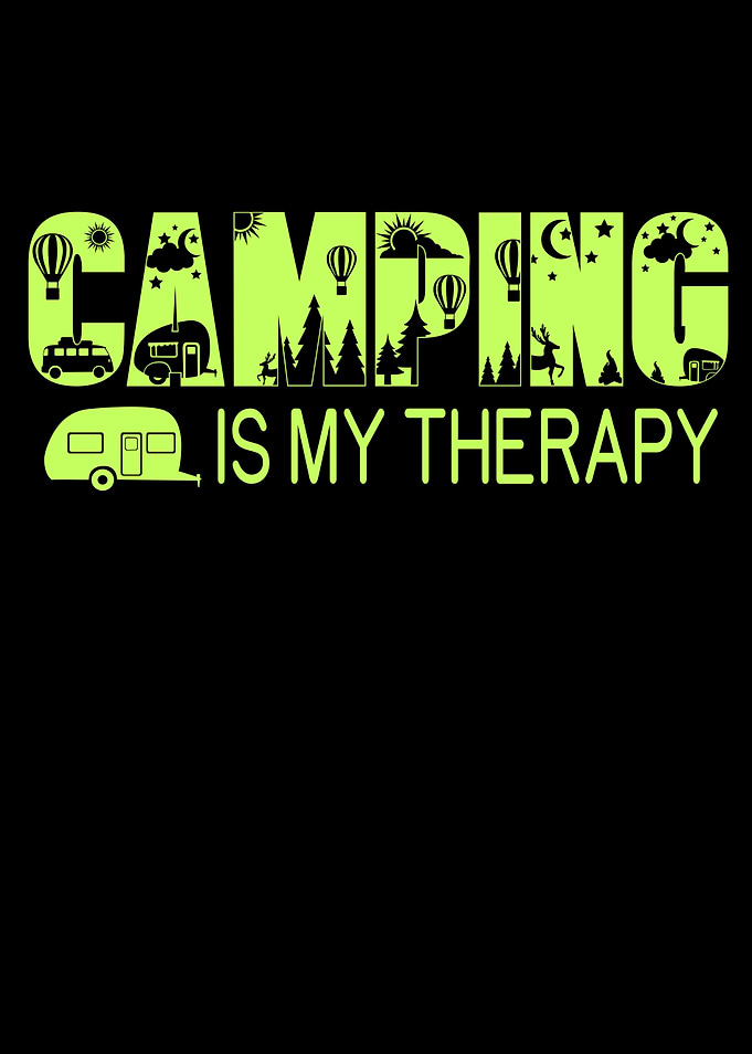 Camping is my Therapy