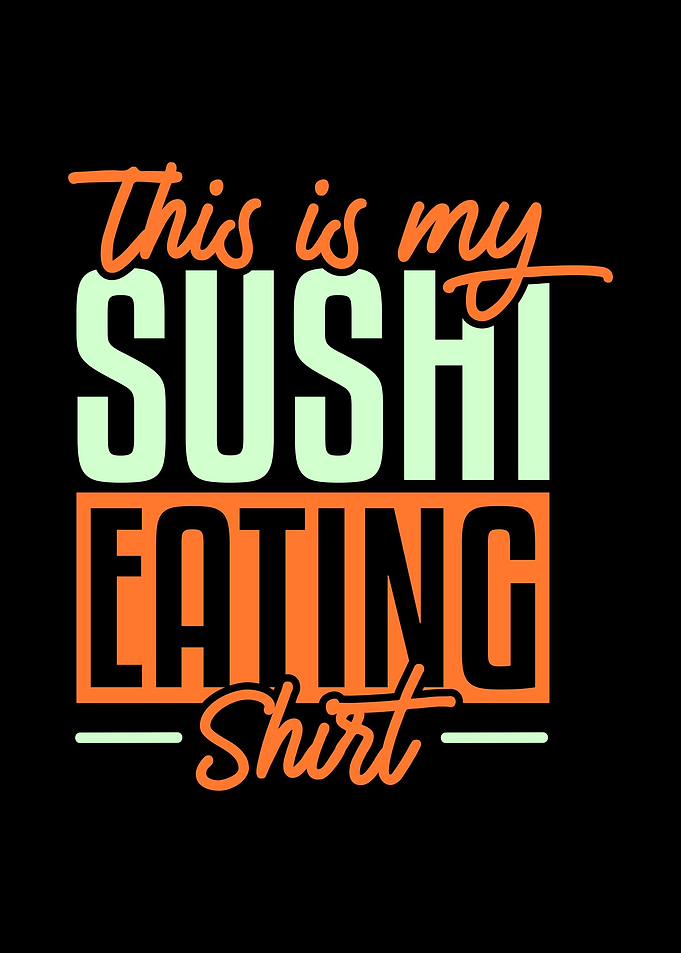This Is My Sushi Eating Sh