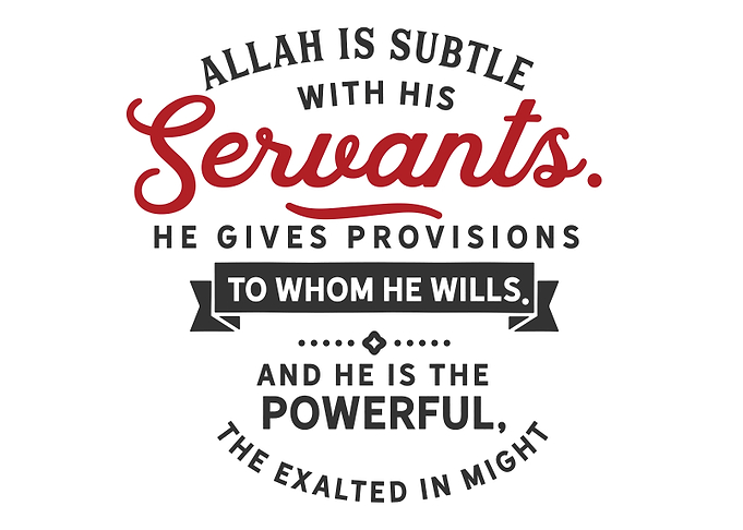 Allah is subtle with His
