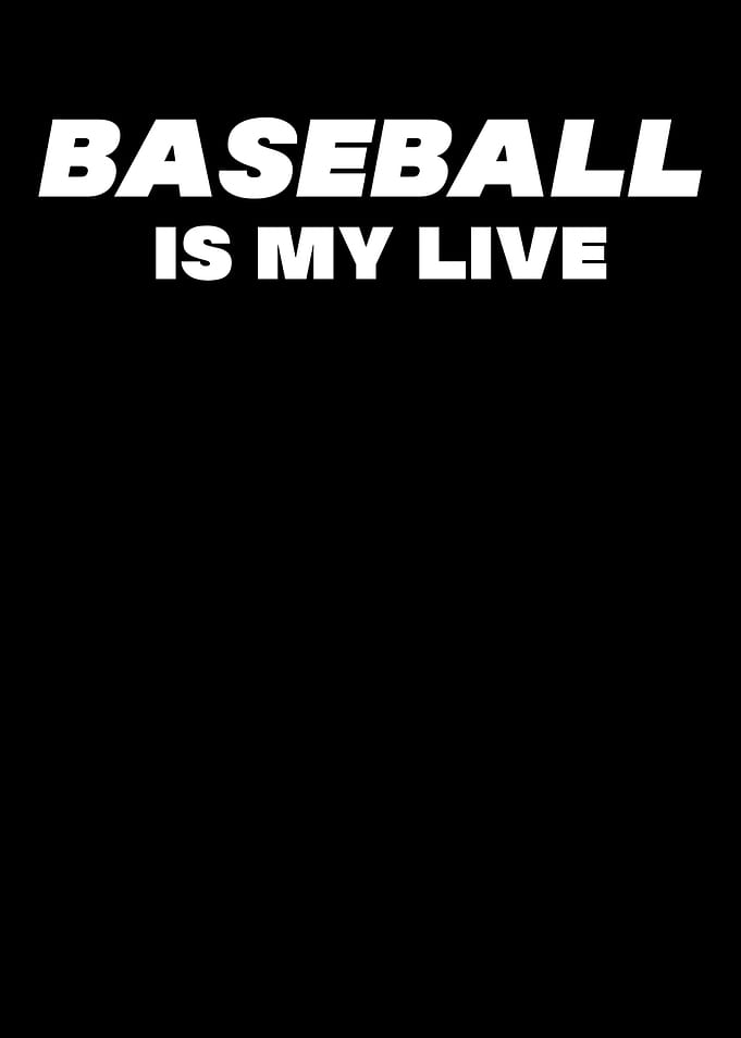 Baseball Is My Life