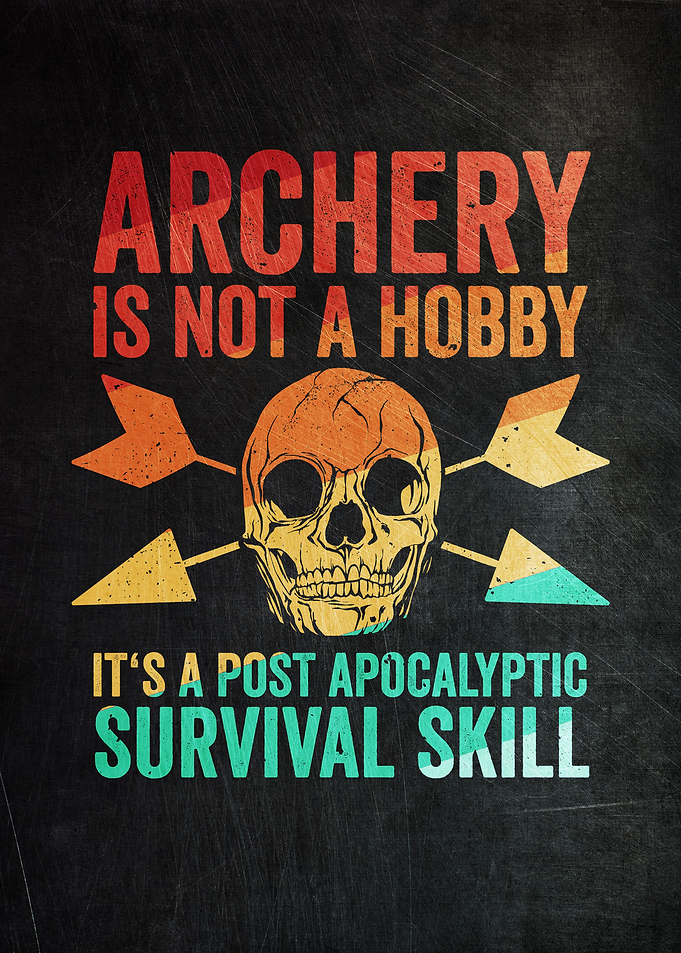 Archery Is Not A Hobby