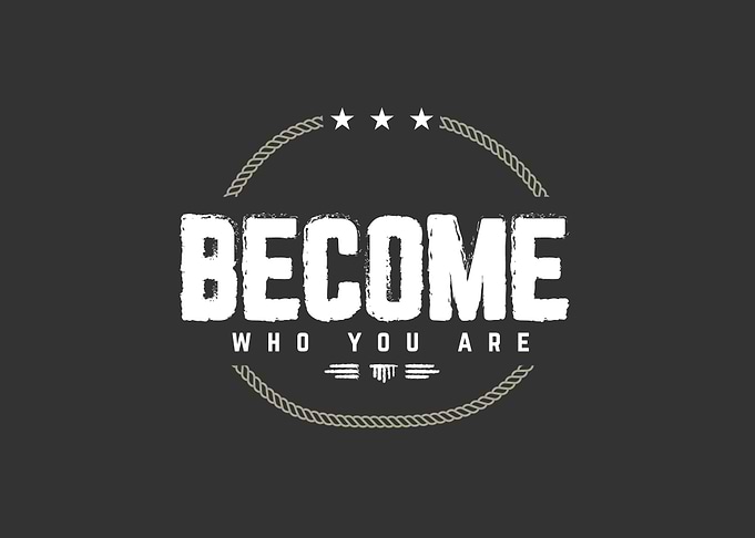 become who you are