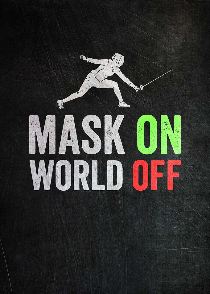 Mask On World Off Fencer