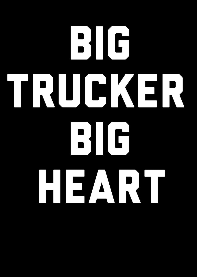 Trucker Saying