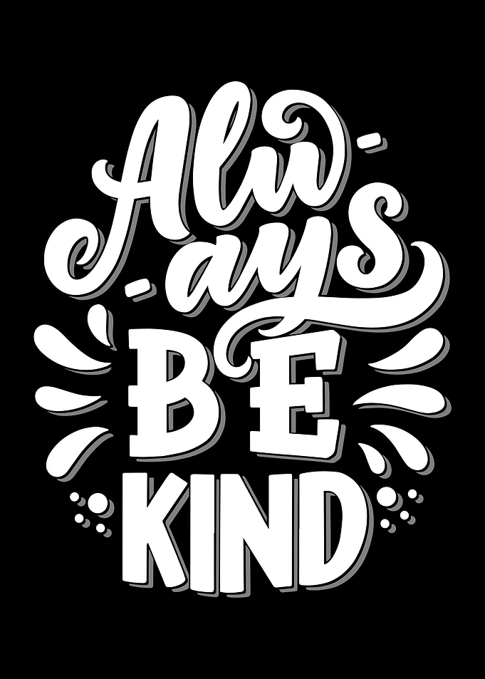 Always Be Kind