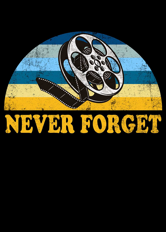 Never Forget Cinema