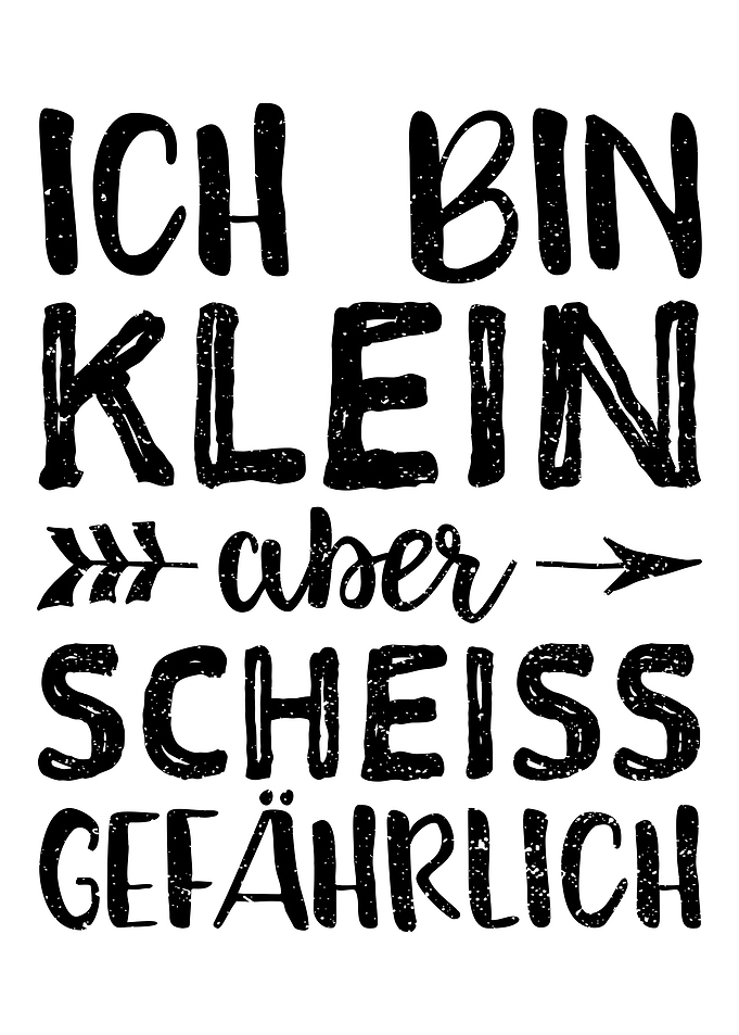 Ich Bin Klein Aber Schei