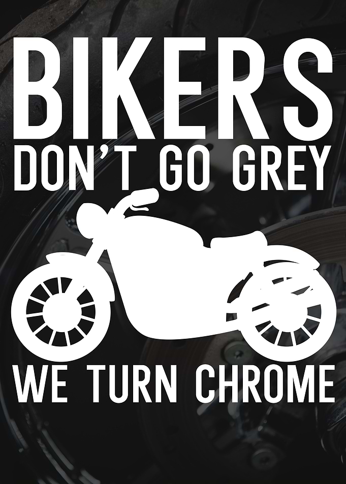 Bikers go grey chrome