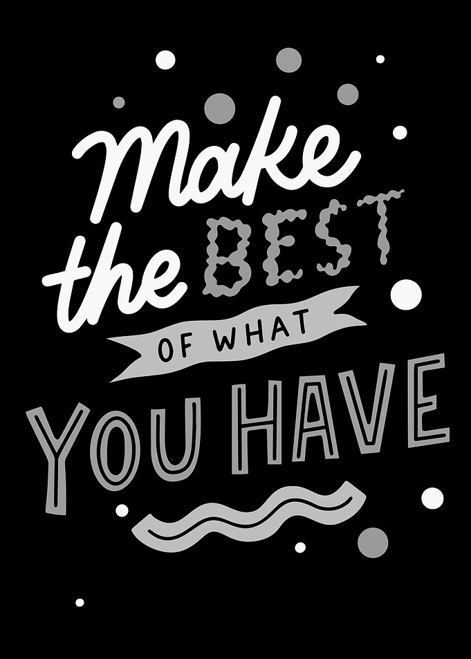 Make the best
