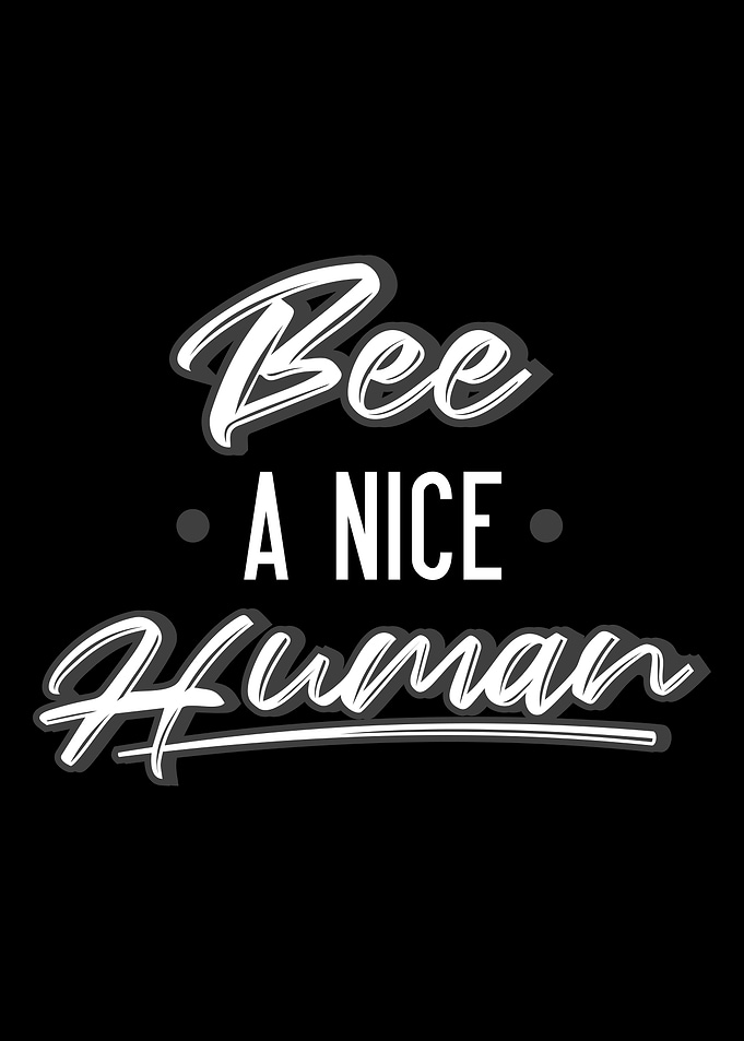 Bee a Nice Human