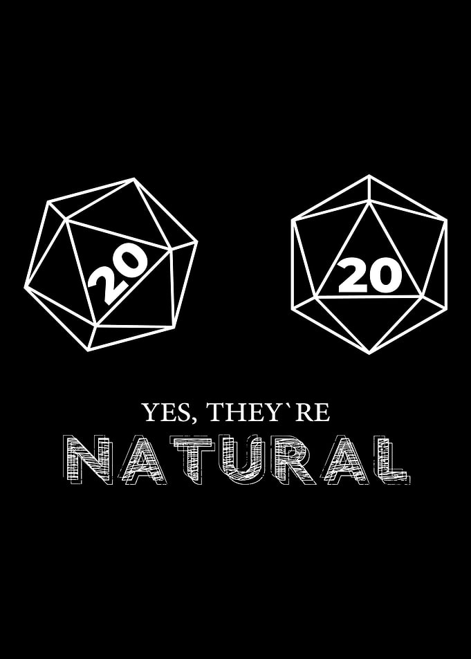 Yes theyre Natural 20 d2