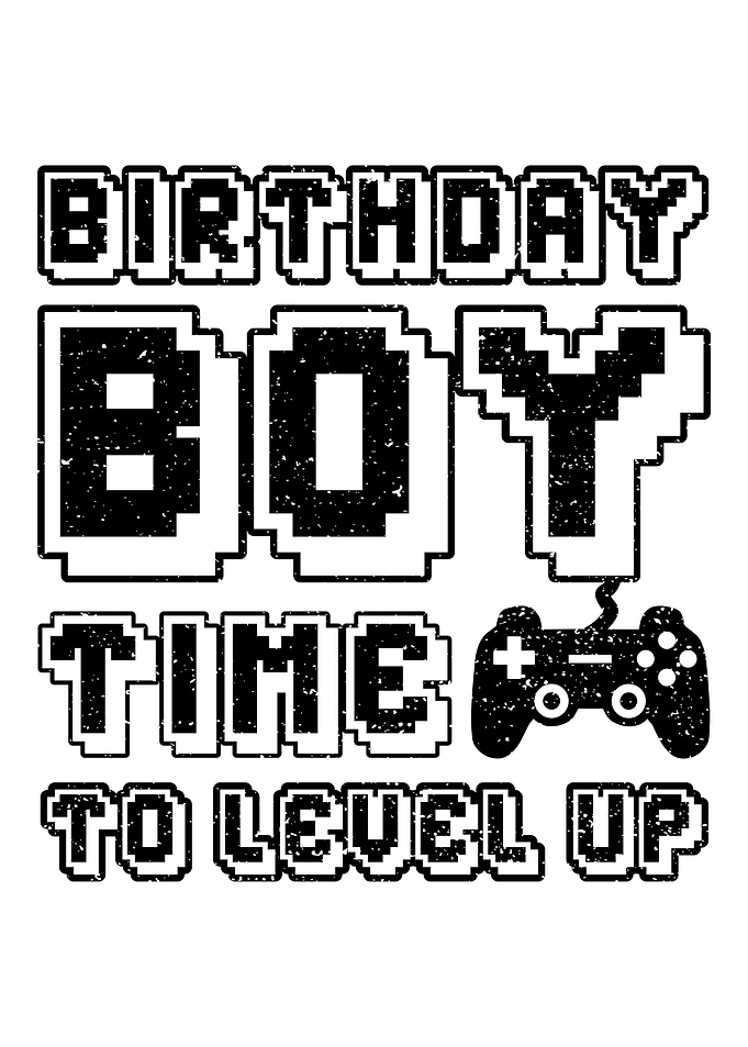 Birthday Boy Time To Level