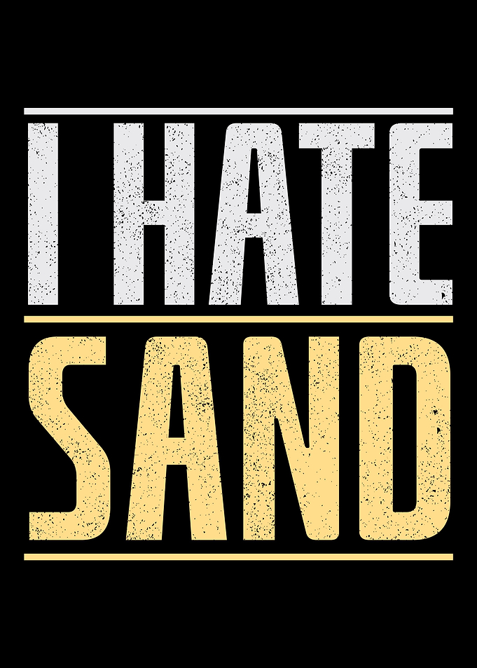 i hate sand military