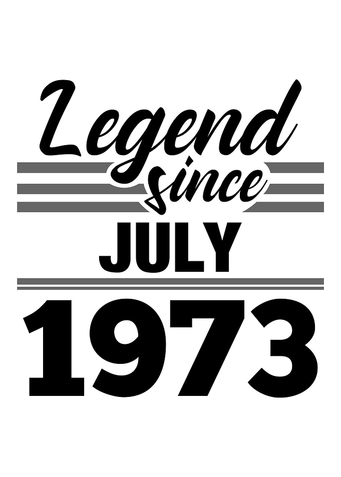 Legend Since July 1973